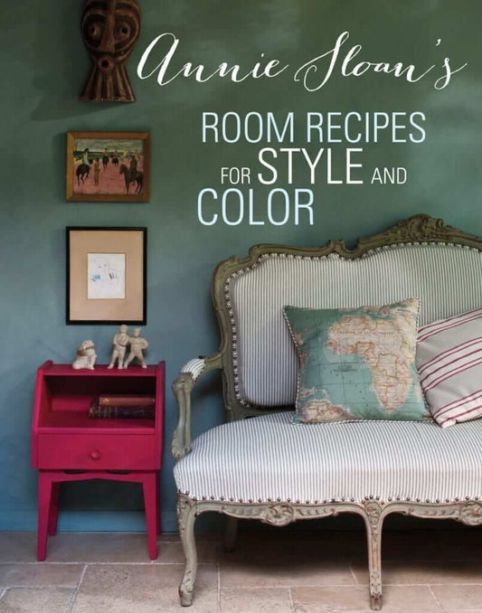 Annie Sloan Room Recipes For Style and Colour